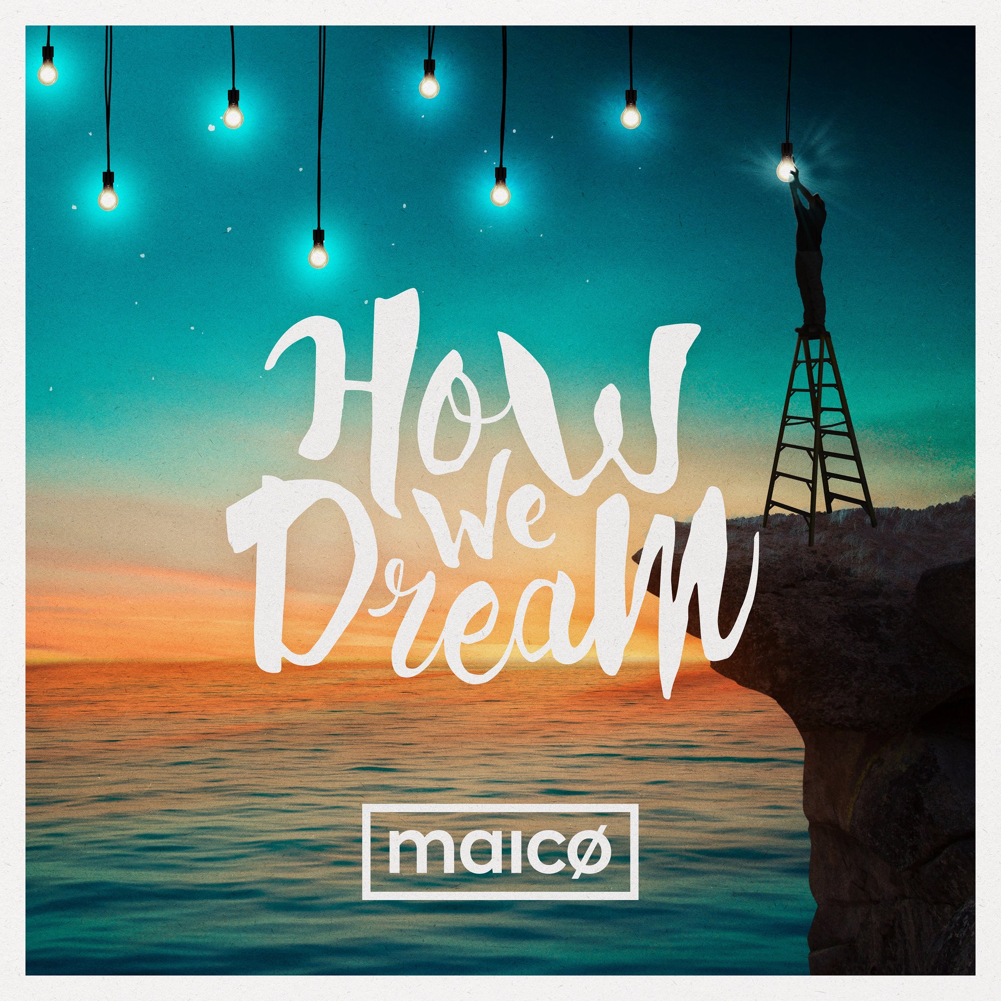 MAICO - How We Dream